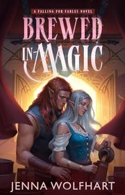 Book cover for "Brewed in Magic" by Jenna Wolfhart