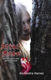 Book cover for "Briar Rose" by Alyxandra Harvey