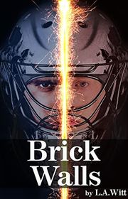Book cover for "Brick Walls" by LA Witt
