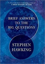 Book cover for "Brief Answers to the Big Questions" by Stephen Hawking