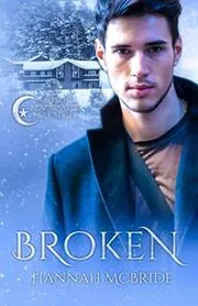 Book cover for "Broken" by Hannah McBride