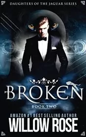 Book cover for "Broken" by Willow Rose