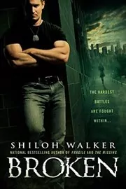 Book cover for "Broken" by Shiloh Walker