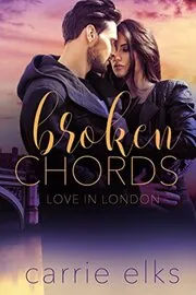 Book cover for "Broken Chords" by Carrie Elks