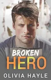 Book cover for "Broken Hero" by Olivia Hayle