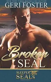 Book cover for "Broken SEAL" by Geri Foster
