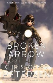 Book cover for "Broken Arrow" by Christoffer Petersen