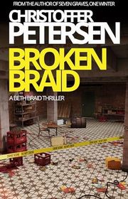 Book cover for "Broken Braid" by Christoffer Petersen