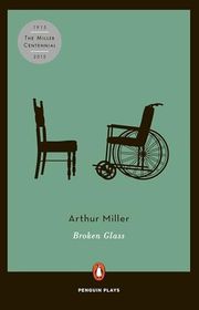 Book cover for "Broken Glass" by Arthur Miller