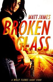 Book cover for "Broken Glass" by Matthew James