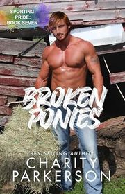 Book cover for "Broken Ponies" by Charity Parkerson