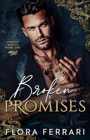 Book cover for "Broken Promises" by Flora Ferrari