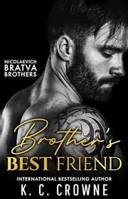 Book cover for "Brother's Best Friend" by KC Crowne