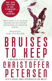 Book cover for "Bruises to Keep" by Christoffer Petersen