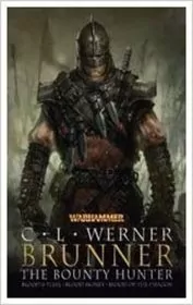 Book cover for "Brunner the Bounty Hunter" by C L Werner