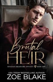 Book cover for "Brutal Heir" by Zoe Blake