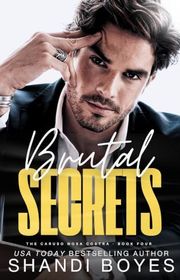 Book cover for "Brutal Secrets" by Shandi Boyes