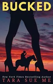 Book cover for "Bucked" by Tara Sue Me