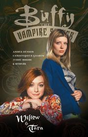 Book cover for "Buffy the Vampire Slayer: Willow and Tara" by Amber Benson