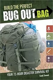 Book cover for "Build the Perfect Bug Out Bag" by Creek Stewart