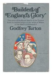 Builders of England's Glory