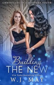 Book cover for "Building the New" by WJ May
