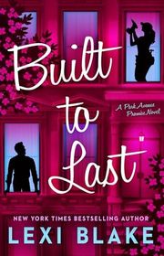 Book cover for "Built to Last" by Lexi Blake