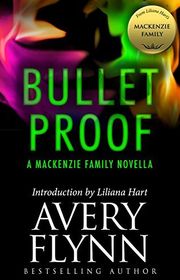 Book cover for "Bullet Proof" by Avery Flynn