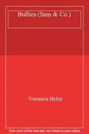 Book cover for "Bullies" by Veronica Heley