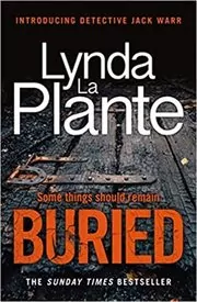 Book cover for "Buried" by Lynda La Plante