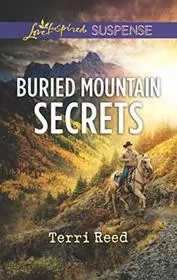 Book cover for "Buried Mountain Secrets" by Terri Reed