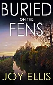 Book cover for "Buried on the Fens" by Joy Ellis