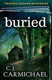 Book cover for "Buried" by CJ Carmichael