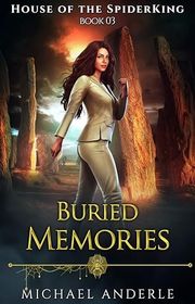 Book cover for "Buried Memories" by Michael Anderle