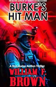 Book cover for "Burke's Hit Man" by William F Brown