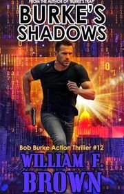Book cover for "Burke's Shadows" by William F Brown