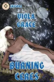 Book cover for "Burning Ceres" by Viola Grace