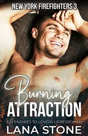 Book cover for "Burning Attraction" by Lana Stone
