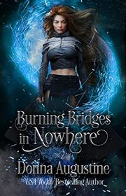 Book cover for "Burning Bridges in Nowhere" by Donna Augustine