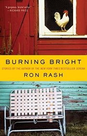 Book cover for "Burning Bright" by Ron Rash