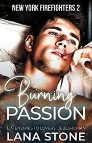 Book cover for "Burning Passion" by Lana Stone