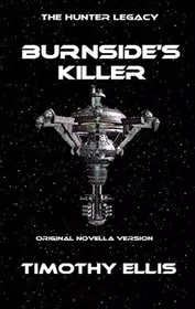 Book cover for "Burnside's Killer" by Timothy Ellis
