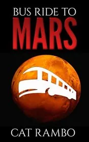 Bus Ride to Mars