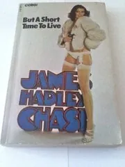 But a Short Time to Live