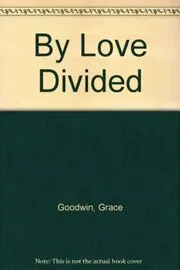 By Love Divided