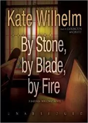 By Stone By Blade By Fire