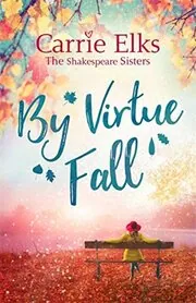 Book cover for "By Virtue Fall" by Carrie Elks