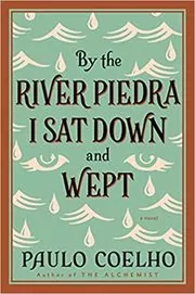 By the River Piedra I Sat Down and Wept