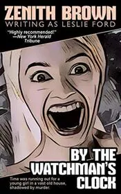 Book cover for "By the Watchman's Clock" by Leslie Ford