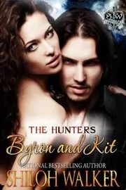 Book cover for "Byron and Kit" by Shiloh Walker